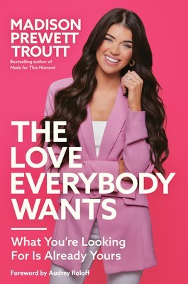 The Love Everybody Wants: What You&amp;#039;re Looking for Is Already Yours foto