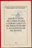"Instructiuni de completare a formularului de inregistrare a accidentelor de munca" - Bucuresti - 1992