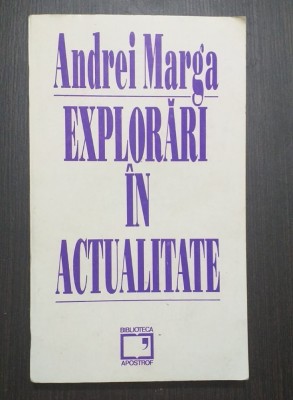 EXPLORARI IN ACTUALITATE - ANDREI MARGA foto
