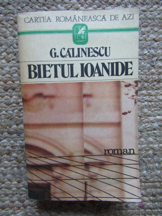 BIETUL IOANIDE-GEORGE CALINESCU