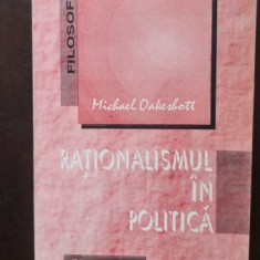 Rationalismul in Politica - Michael Oakeshott