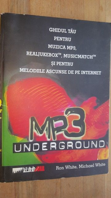 Ghidul tau pentru muzica mp3, realjukebox, musicmatch si pentru melodiile  ascunse de pe internet- Ron White, Michael White | Okazii.ro