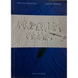 Mircea Chiorean - Moartea alba (Editia: 2006)