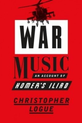 War Music: An Account of Homer S Iliad foto
