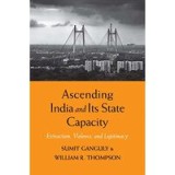 Ascending India and Its State Capacity