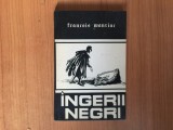 H4b Francois Mauriac - Ingerii negri