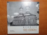 Biserica Trei Ierarhi Bucuresti - Editura Meridiane, 1965, Monografie
