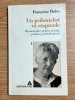 Psihanaliza | Psihoterapie | Francoise Dolto - Un psihanalist va raspunde (volumul 1)