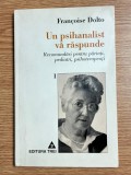 Psihanaliza | Psihoterapie | Francoise Dolto - Un psihanalist va raspunde (volumul 1)