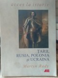 Tarii, Rusia , Polonia si Ucrania , Martyn Rady