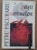 (C499) PETRU PACURARIU - PASII UMBRELOR