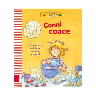 Conni coace 65 de retete delicioase, usor de preparat, Karin Kerber, Eva Wenzel-B?rger, Janina Gorrissen foto