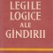 LEGIILE LOGICE ALE GANDIRII