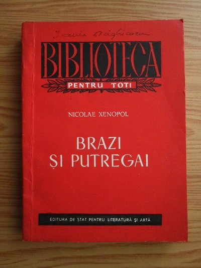 Nicolae Xenopol - Brazi si putregai. Moravuri provinciale