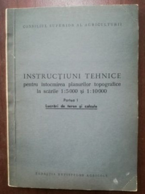 Instructiuni tehnice pentru intocmirea planurilor topografice la scarile 1:5000 si 1:10000 partea 1 foto