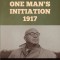 One Man&#039;s Initiation-1917