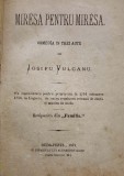 Iosif Vulcan, MIREASĂ  PENTRU  MIREASĂ Budapesta, 1877