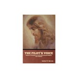 The Pilot&#039;s Voice: Words of Warning to Youth and Enlightenment for Parents