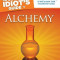 The Complete Idiot&#039;s Guide to Alchemy
