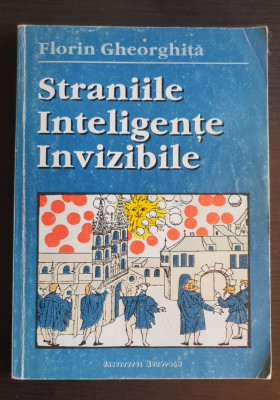 Straniile inteligențe invizibile - Florin Gheorghiță foto