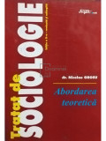 Nicolae Grosu - Tratat de sociologie, abordarea teoretica, ed. a IIa (editia 2000)