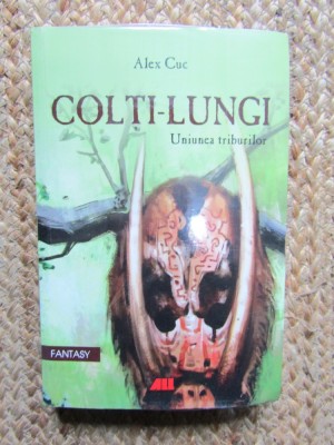 Alex Cuc - Colti-lungi. Uniunea triburilor IN TIPLA foto