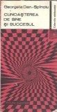 Cunoasterea de sine si succesul - Georgeta Dan Spinoiu