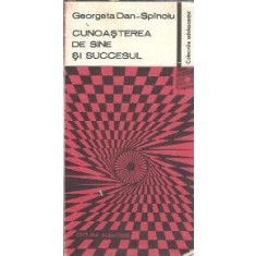 Cunoasterea de sine si succesul - Georgeta Dan Spinoiu