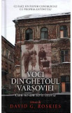 Voci din ghetoul Varsoviei - David G. Roskies