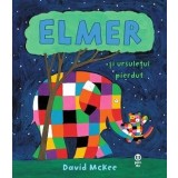 Elmer și ursulețul pierdut - David McKee