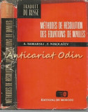 Methodes De Resolution Des Equations De Mailles - A. Samarski, E. Nikolaiev
