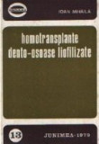 Homotransplante dento-osoase liofilizate