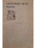 Gottfried Benn - Poeme (Editia: 1973)
