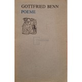 Gottfried Benn - Poeme (Editia: 1973)