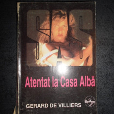 GERARD DE VILLIERS - ATENTAT LA CASA ALBA