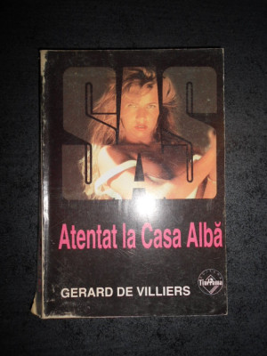 GERARD DE VILLIERS - ATENTAT LA CASA ALBA foto