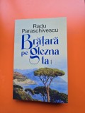 Brățară pe glezna ta- Radu Paraschivescu