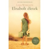 Elrabolt &eacute;letek - Lisa Wingate