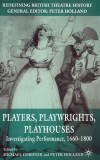 Players, Playwrights, Playhouses | Peter Holland, Michael Cordner, Palgrave Macmillan