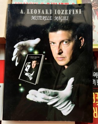 Misterele magiei - A. Leonard Iozefini foto