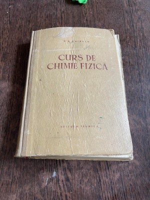 V. A. Chireev - Curs de chimie fizica foto