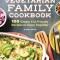 The Vegetarian Family Cookbook: 100 Simple Kid-Friendly Recipes to Enjoy Together