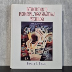 Ronald E. Riggio - Introduction to Industrial/Organizational Psychology | psihologia muncii, psihologie organizațională, resurse umane