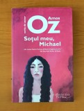 Amos Oz - Soțul meu, Michael, 2017, Humanitas