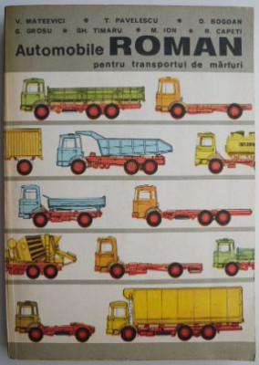 Automobile Roman pentru transportul de marfuri &amp;ndash; V. Mateevici foto