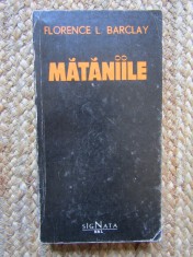 Florence L. Barclay - Mataniile foto