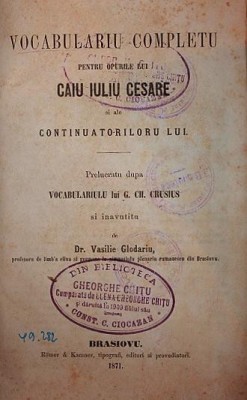 VOCABULARIU COMPLETU PENTRU OPURILE LUI CAIU IULIU CESARE SI ALE CONTINUATORILORU LUI . foto
