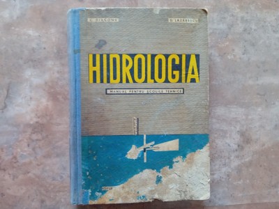 HIDROLOGIA de C. DIACONU si D. LAZARESCU , 1965 foto