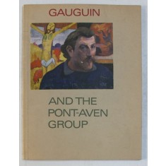 GAUGUIN , AND THE PONT - AVEN GROUP , THE TATE GALLERY ( 7 JANUARY - 13 FEBRUARY ) , 1966
