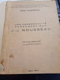 Basil Munteanu - Une personalite preromantique: J. - J. Rousseau